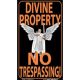 Divine Property No Trespassing